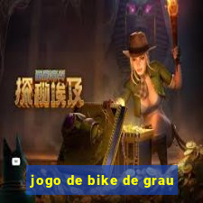 jogo de bike de grau